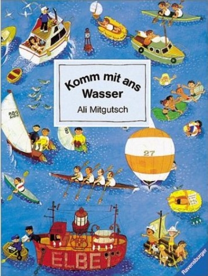 Bild von Bilderbuch - Komm mit ans Wasser von Ali Mitgutsch