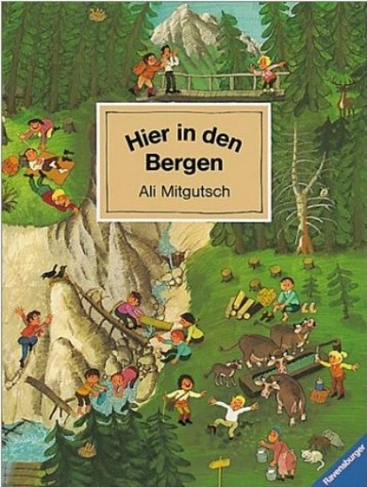 Bild von Bilderbuch - Hier in den Bergen von Ali Mitgutsch