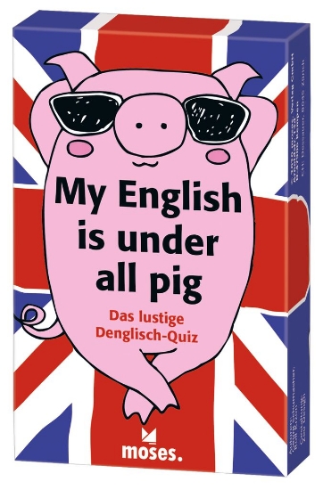 Bild von My English is under all pig (Moses Verlag)