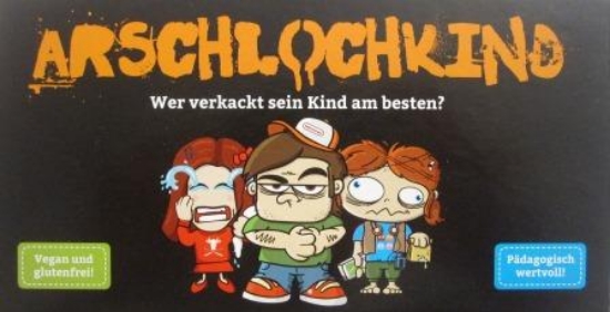 Bild von Arschlochkind - Wer verkackt sein Kind am besten?