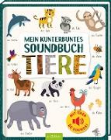 Bild von Mein kunterbuntes Soundbuch - Tiere